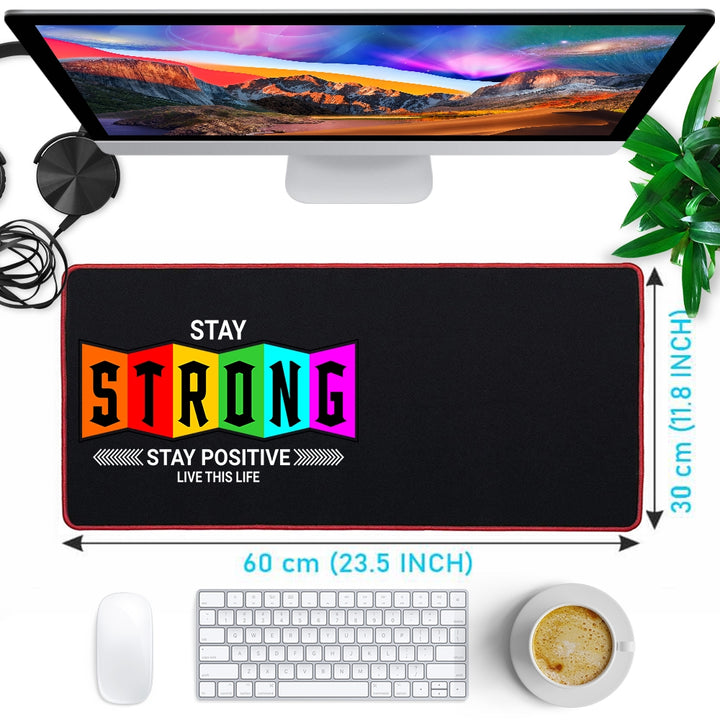 Anti-Slip Extended Desk Mat Gaming Mouse Pad - Stay Strong Stay Positive
