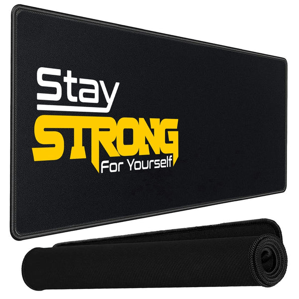 Anti-Slip Extended Desk Mat Gaming Mouse Pad - Stay Strong for Yourself