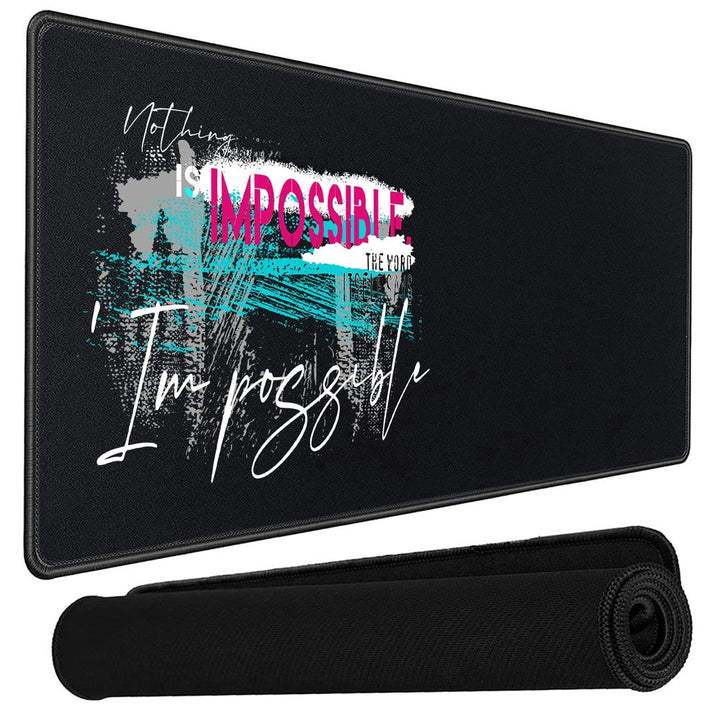 Anti-Slip Extended Desk Mat Gaming Mouse Pad - Nothing Is Impossible Artistic