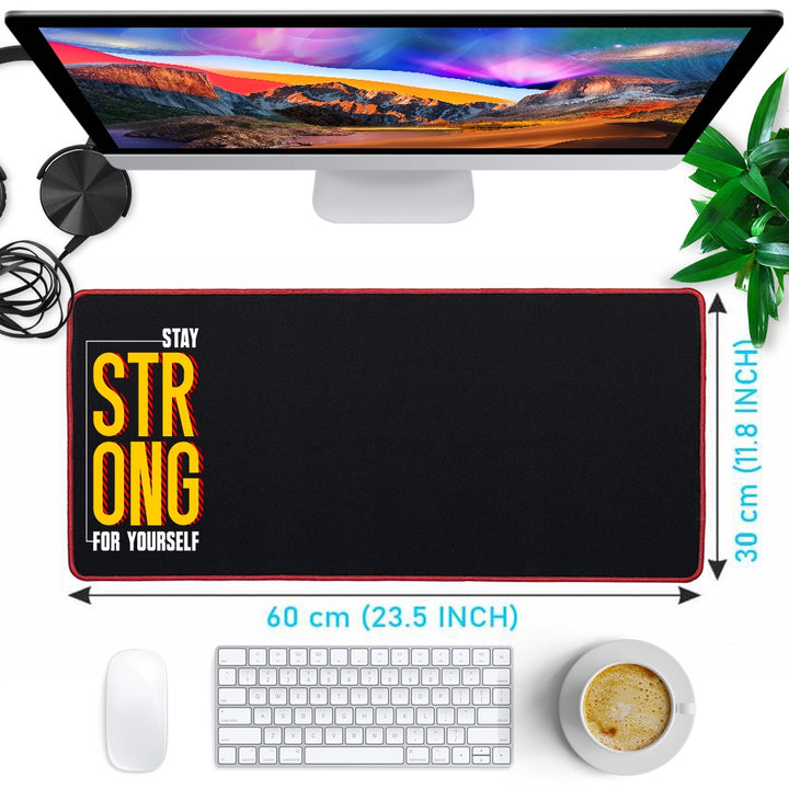Anti-Slip Extended Desk Mat Gaming Mouse Pad - Stay Strong for Yourself Line